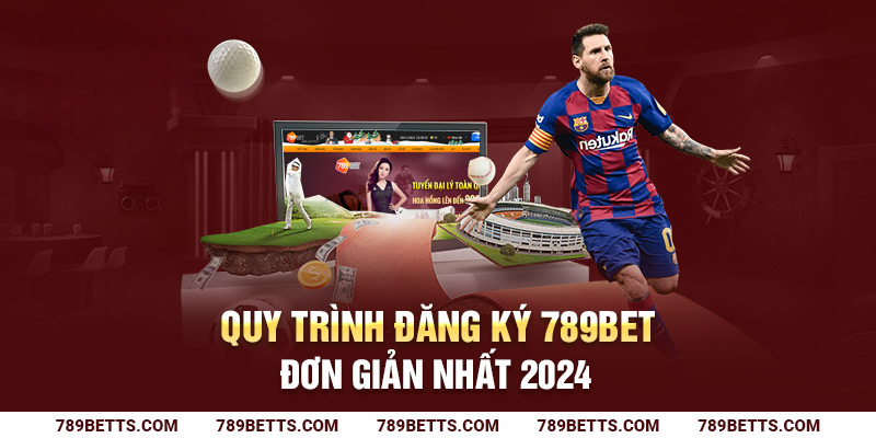 Quy trình đăng ký 789BET nhận khuyến mãi chào xuân 2024