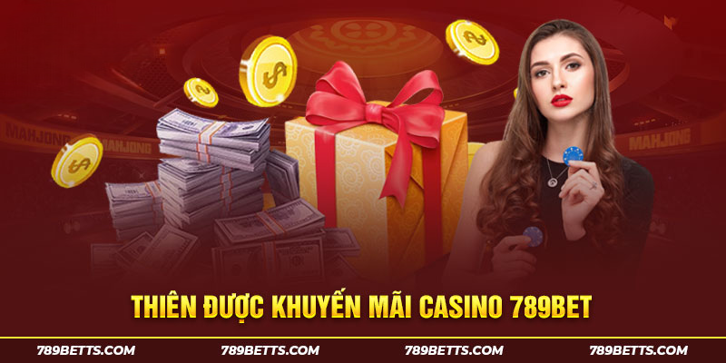 Thiên đường khuyến mãi casino 789BET