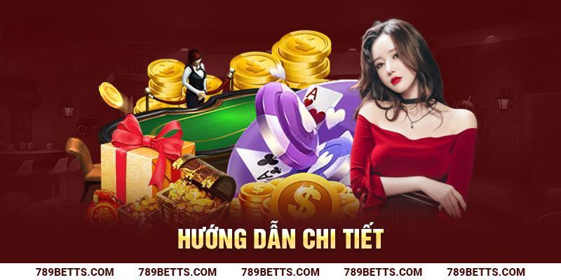 Đặt cược Casino 789BET với hướng dẫn chi tiết nhất