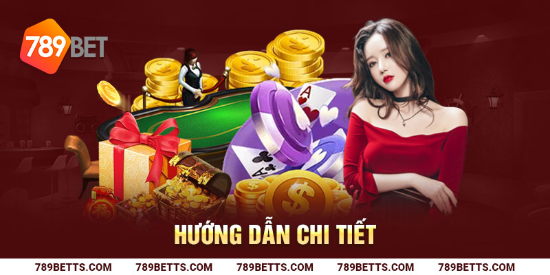 Đặt cược Casino 789BET với hướng dẫn chi tiết nhất