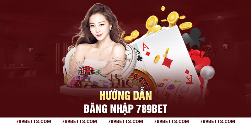 Thực hiện đăng nhập 789BET chính xác thông tin đã tạo